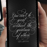 "Greatness of Others" Calligra-Quote